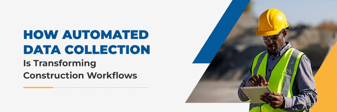 How Automated Data Collection Is Transforming Construction Workflows ...